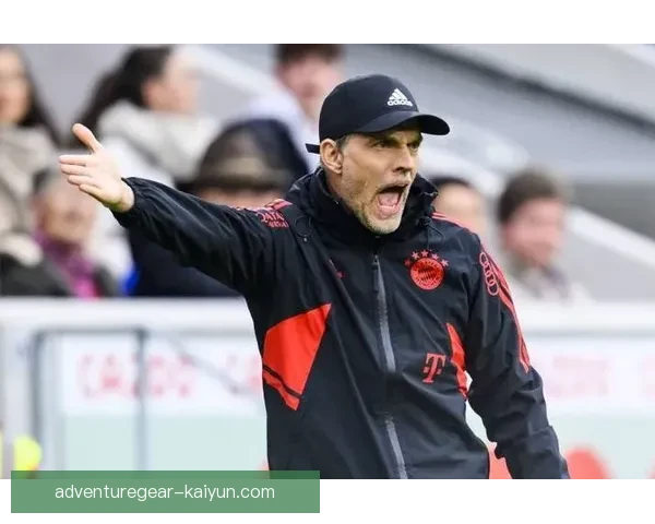 图赫尔的进攻哲学助力球队新高峰，层次分明的战术布局逐渐显现竞争力提升趋势