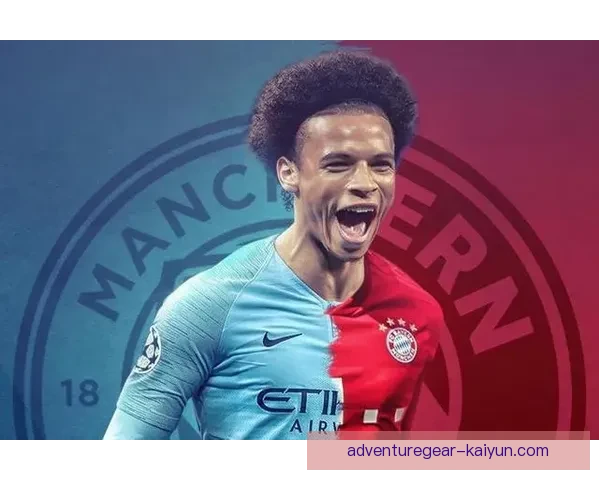 萨内技术全面分析显示其在进攻端的持续提升和对球队的价值所在