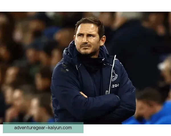 兰帕德执教埃弗顿状态回暖，球队逐渐找到比赛节奏