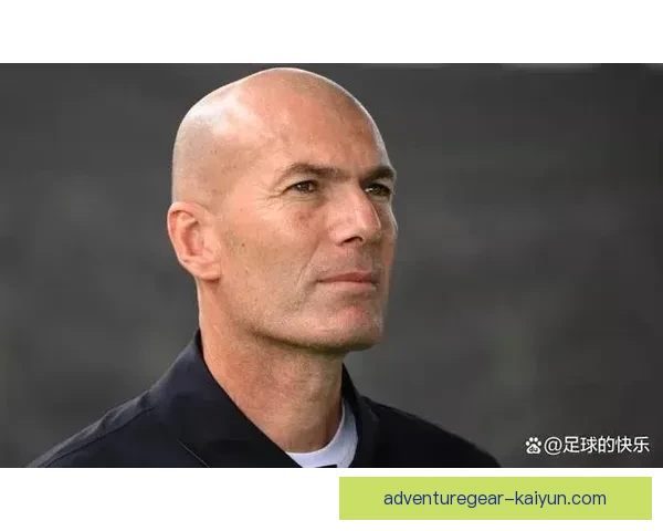 齐达内足球思想解析：持续提升球队竞争力的策略与理念