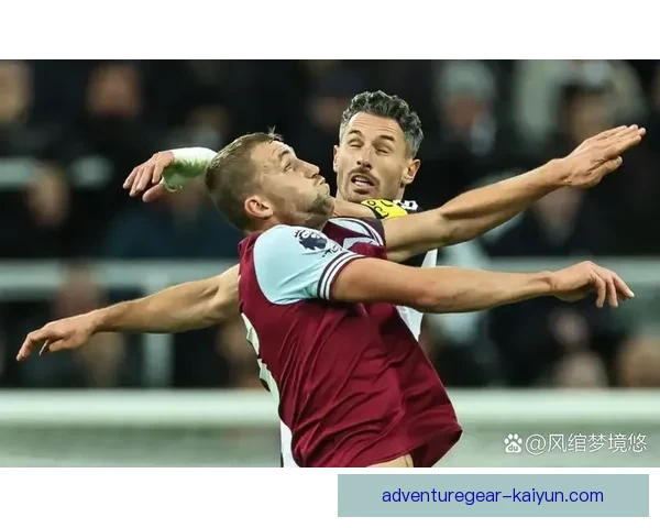 英超西汉姆持续提升积分纪录，当前状态备受关注